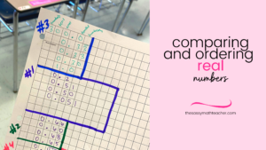 Comparing and Ordering Real Numbers - The Sassy Math Teacher
