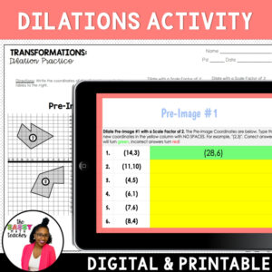 Dilations Worksheet and Self Checking Dilation Activity